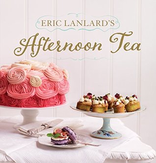 Eric Lanlard's Afternoon Tea (Kindle Edition)