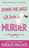 Down the Aisle wi...