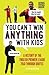 You Can't Win Anything with Kids by Gavin Newsham