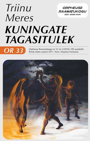 Kuningate tagasitulek (Orpheuse raamatukogu #33)