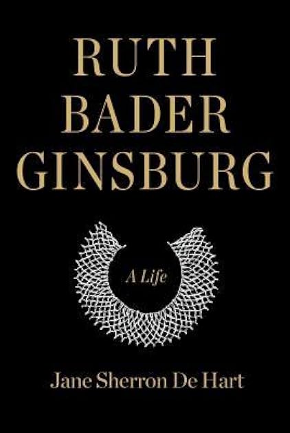 Ruth Bader Ginsburg: A Life
