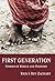 First Generation: Stories of Rebels and Pioneers