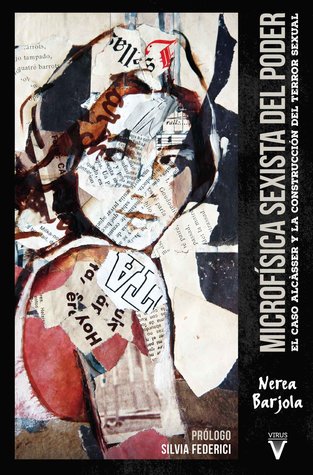 Microfísica sexista del poder. El caso Alcasser y la construcción del terror sexual (Paperback)