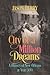 City of a Million Dreams: A...