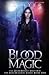 Blood Magic (DarkWorld: Soul Tracker, #1)