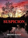 Suspicion by Brenda Guiton