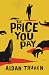 The Price You Pay