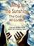 Living in the Sunshine: The...