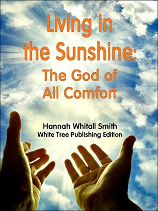 Living in the Sunshine: The God of All Comfort