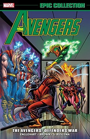 Avengers Epic Collection, Vol. 7: The Avengers/Defenders War (Kindle Edition)