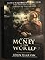 All the Money in the World by John Pearson