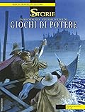 Le Storie n 67: Giochi di potere