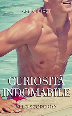 Curiosità Indomabile