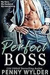 Perfect Boss by Penny Wylder