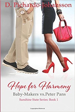 Hope For Harmony: Baby-Makers vs. Peter Pans (Sunshine State #1)
