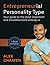 Entrepeneurial Personality Type by Alex Charfen