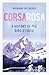 Corsa Rosa: A history of th...