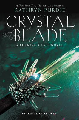 Crystal Blade: A YA Fantasy About a Teen Empath Whose Unstable Abilities Attract Dark Revenge (Burning Glass, 2)