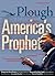 Plough Quarterly No. 16 - America’s Prophet by Edwidge Danticat