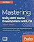 Mastering Unity 2017 Game Development with C#: Create professional games with solid gameplay features and professional-grade workflow, 2nd Edition