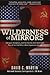 Wilderness of Mirrors: Intrigue, Deception, and the Secrets that Destroyed Two of the Cold War's Most Important Agents