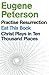 Eugene Peterson: Christ Plays in Ten Thousand Places, Eat This Book, Practise Resurrection