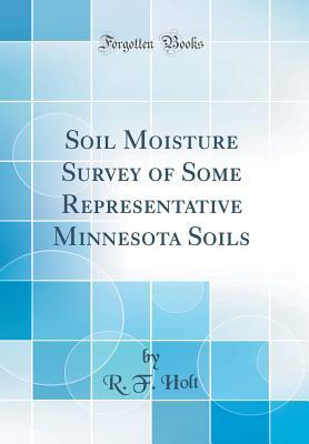 Soil Moisture Survey of Some Representative Minnesota Soils