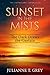 Sunset in the Mists - The Dark Draws the Curtain (The Evynsford Chronicles #1)