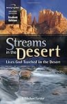 Streams in the Desert Curriculum: Lives God Touched in the Desert (Student Edition) Streams in the Desert Curriculum: Lives God Touched in the Desert (Student Edition)