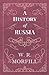 A History of Russia by W.R. Morfill