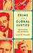 Crime and Global Justice: T...