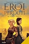 Ronac e Raila. Gli eroi perduti by Simone Laudiero
