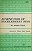 Adventures of Huckleberry Finn