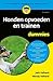 Honden opvoeden en trainen voor dummies (Dutch Edition)