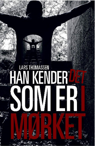 Han kender det som er i mørket (Hardcover)