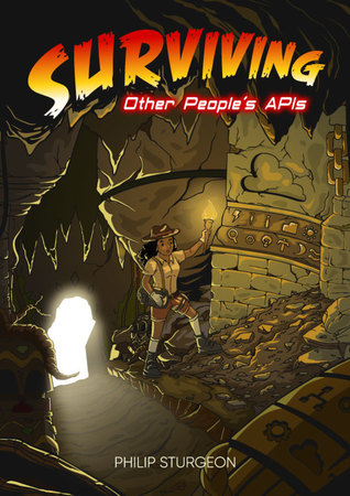Surviving Other People's Web APIs