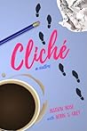 Cliche (Cliche, #1)