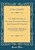 Le Origini della Volgar Toscana-Favella per Celso-Cittadini: Lettor Publico Diessa Nello Studio; Di Siena Censor Perpetuo della Medesima Nell' ... Filomatic (Classic Reprint) (Italian Edition)