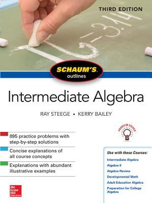 Schaum's Outline of Intermediate Algebra, Third Edition (Paperback)