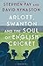 Arlott, Swanton and the Soul of English Cricket by Stephen Fay