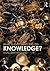 What is this thing called Knowledge?