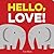 Hello, Love!