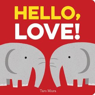 Hello, Love! (Board Book)