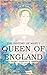 The History of Mary I, Queen of England: as found in the public records, despatches of ambassadors in original private letters, and other contemporary documents