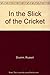 In the Slick of the Cricket by Russell Drumm