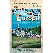 Tour of Europe (Travels with Aunt Laura - Book Three)