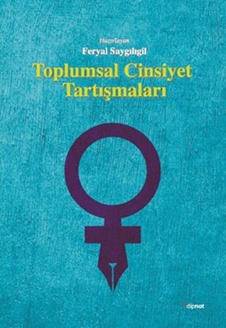 Toplumsal Cinsiyet Tartışmaları