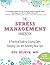 The Stress Management Handbook: A Practical Guide to Staying Calm, Keeping Cool, and Avoiding Blow-Ups