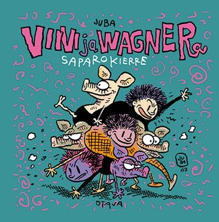 Viivi ja Wagner : saparokierre (Hardcover)
