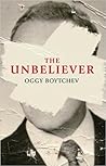 The Unbeliever by Oggy Boytchev